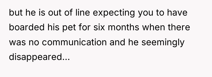 but he is out of line expecting you to have...