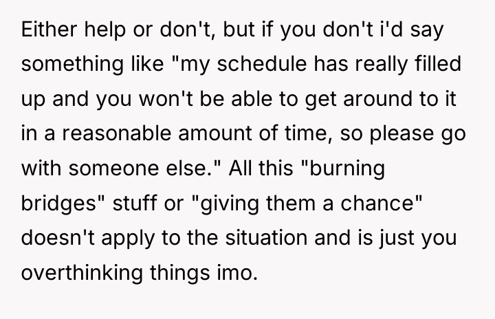 Either help or don't, but if you don't i'd say...