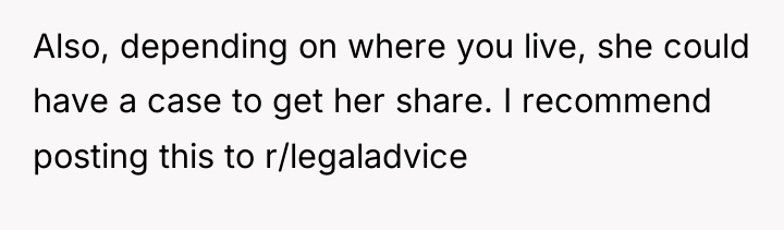 Also, depending on where you live, she could have a...