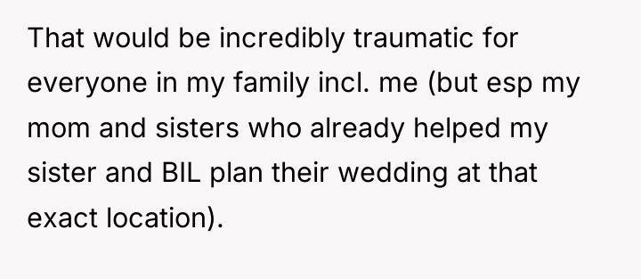 That would be incredibly traumatic for everyone in my family...