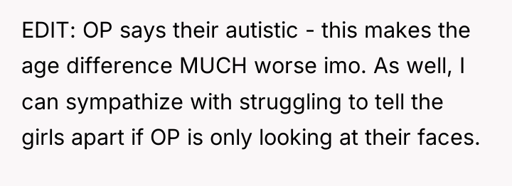 EDIT: OP says their autistic - this makes the age...