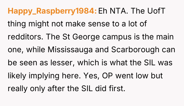 Happy_Raspberry1984 Eh NTA. The UofT thing might not make sense...