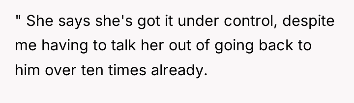 " She says she's got it under control, despite me...