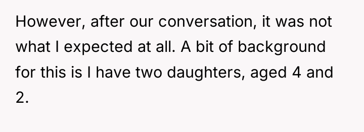 However, after our conversation, it was not what I expected...