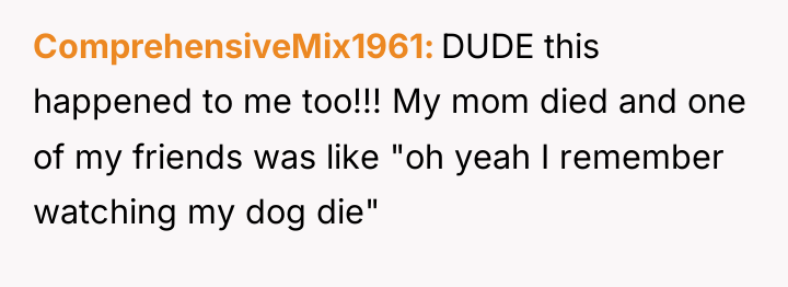 ComprehensiveMix1961 DUDE this happened to me too!!! My mom died...