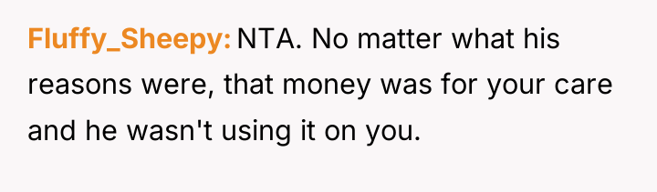 Fluffy_Sheepy NTA. No matter what his reasons were, that money...