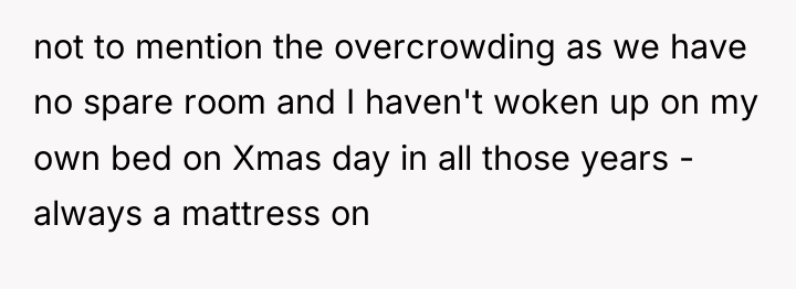 not to mention the overcrowding as we have no spare...