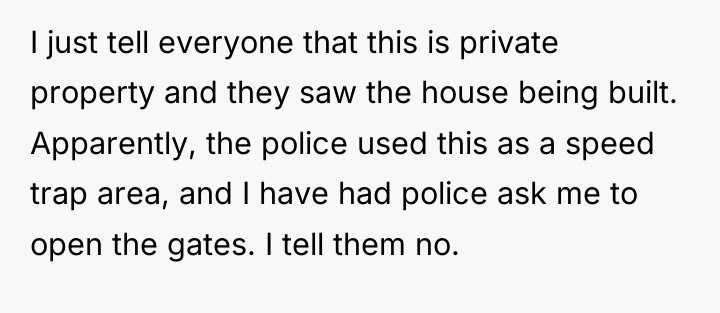 I just tell everyone that this is private property and...