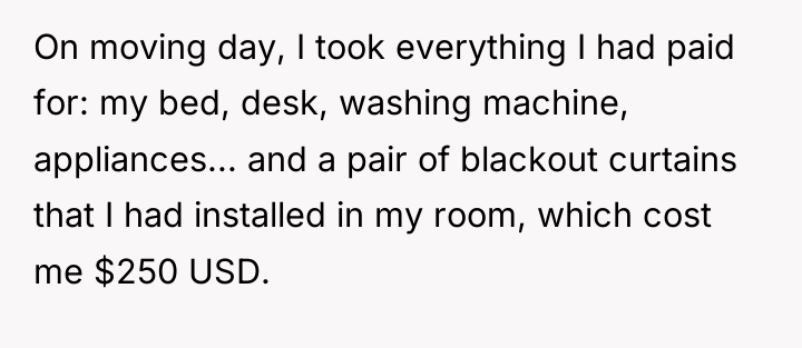 On moving day, I took everything I had paid for:...