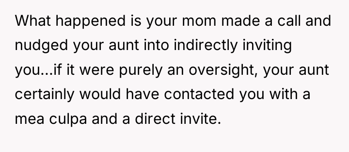 What happened is your mom made a call and nudged...