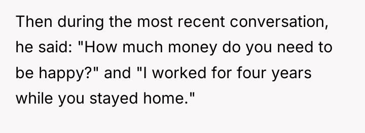 Then during the most recent conversation, he said: "How much...