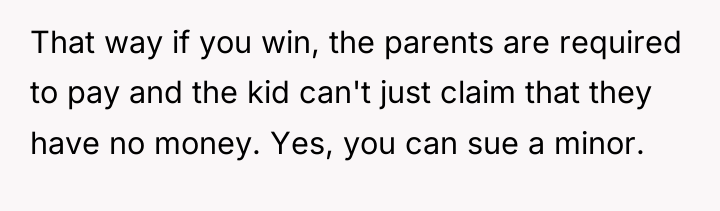 That way if you win, the parents are required to...