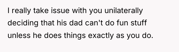 I really take issue with you unilaterally deciding that his...