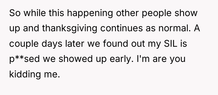 So while this happening other people show up and thanksgiving...