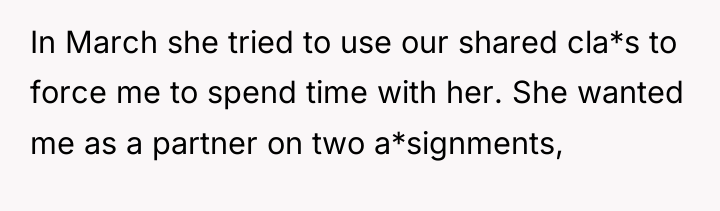 In March she tried to use our shared cla*s to...