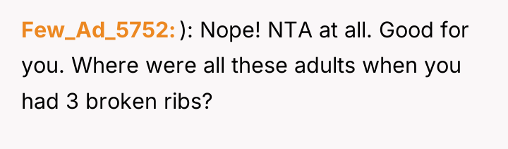 Few_Ad_5752 ): Nope! NTA at all. Good for you. Where...