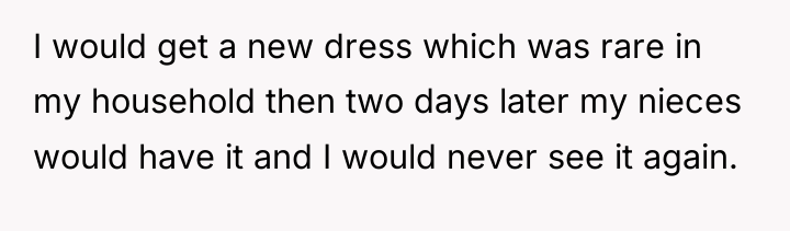 I would get a new dress which was rare in...