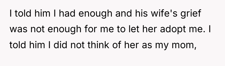 I told him I had enough and his wife's grief...