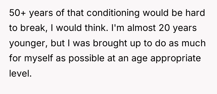 50+ years of that conditioning would be hard to break,...