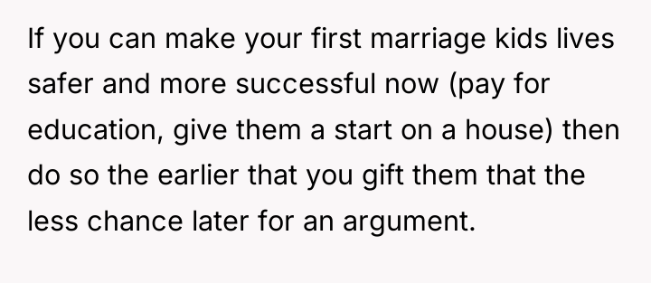 If you can make your first marriage kids lives safer...