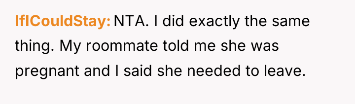 IfICouldStay NTA. I did exactly the same thing. My roommate...