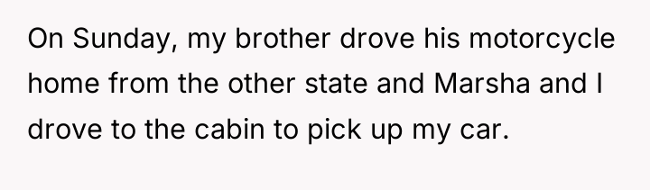 On Sunday, my brother drove his motorcycle home from the...