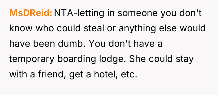 MsDReid NTA-letting in someone you don't know who could steal...