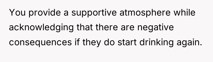 You provide a supportive atmosphere while acknowledging that there are...