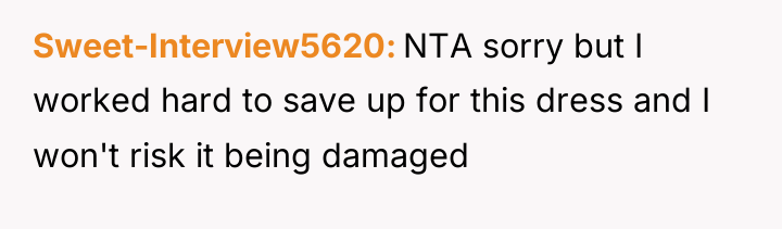 Sweet-Interview5620 NTA sorry but I worked hard to save up...