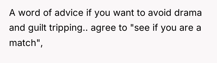 A word of advice if you want to avoid drama...