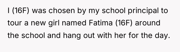 I (16F) was chosen by my school principal to tour...