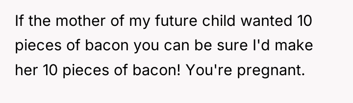 If the mother of my future child wanted 10 pieces...