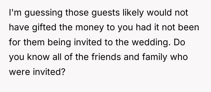 I'm guessing those guests likely would not have gifted the...