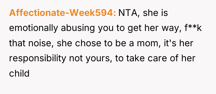 Affectionate-Week594 NTA, she is emotionally abusing you to get her...