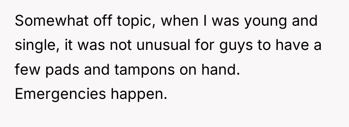 Somewhat off topic, when I was young and single, it...