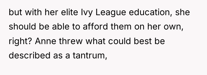 but with her elite Ivy League education, she should be...