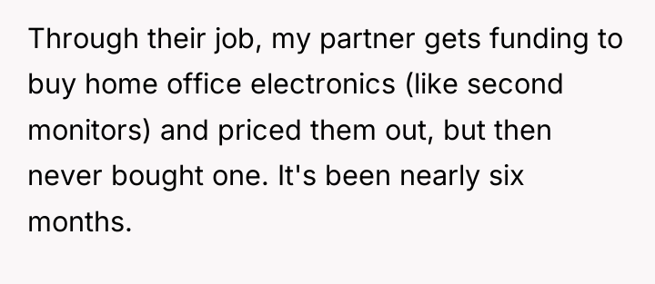 Through their job, my partner gets funding to buy home...