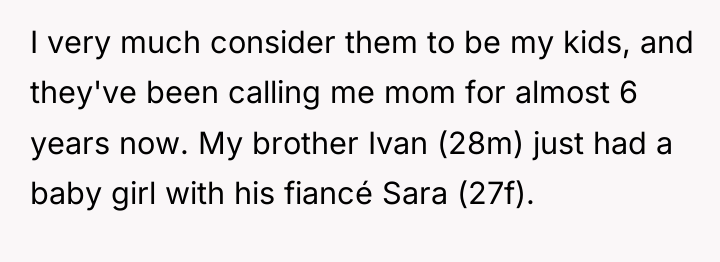 I very much consider them to be my kids, and...