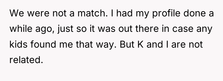 We were not a match. I had my profile done...
