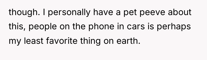 though. I personally have a pet peeve about this, people...