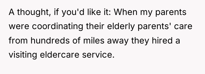 A thought, if you'd like it: When my parents were...