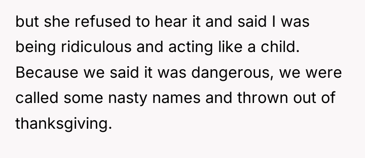but she refused to hear it and said I was...