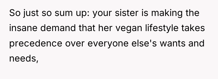 So just so sum up: your sister is making the...