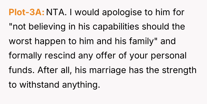 Plot-3A NTA. I would apologise to him for "not believing...