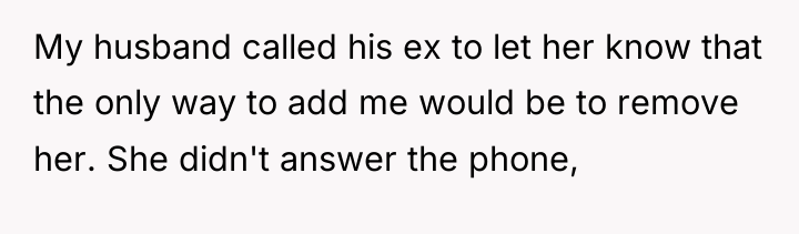 My husband called his ex to let her know that...
