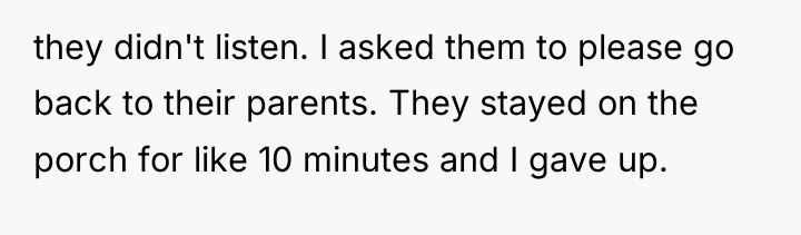 they didn't listen. I asked them to please go back...