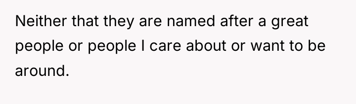 Neither that they are named after a great people or...