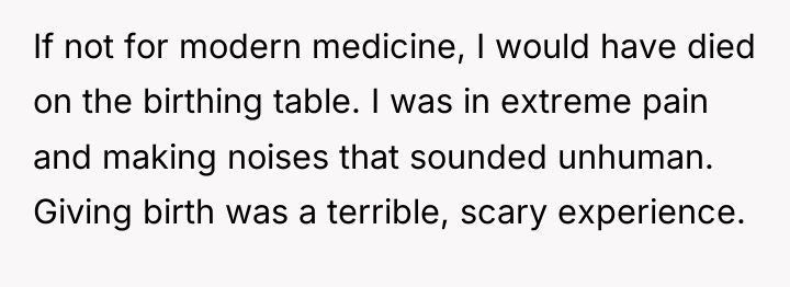 If not for modern medicine, I would have died on...