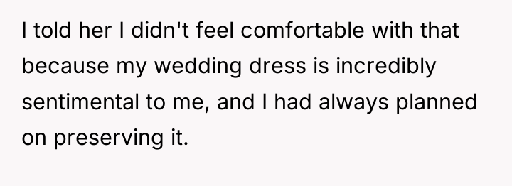 I told her I didn't feel comfortable with that because...