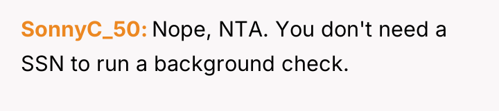 SonnyC_50 Nope, NTA. You don't need a SSN to run...
